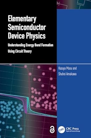 elementary semiconductor device physics 1st edition shuhei amakawa ,kazuya masu 103257447x, 978-1032574479