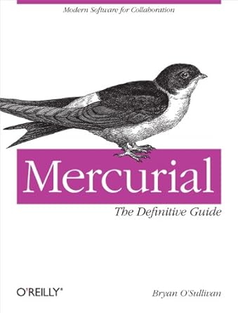 mercurial the definitive guide 1st edition bryan o'sullivan 0596800673, 978-0596800673