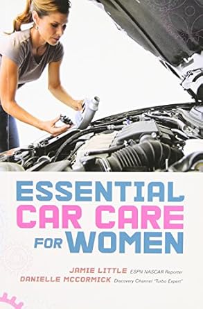 essential car care for women 1st edition jamie little ,danielle mccormick 1580054366, 978-1580054362