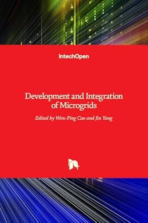 development and integration of microgrids 1st edition jin yangwen ping cao 9535133993, 978-9535133995