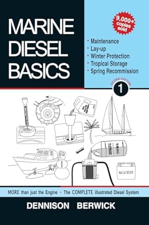 marine diesel basics 1 maintenance lay up winter protection tropical storage and spring recommission 1st