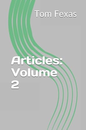articles volume 2 1st edition tom fexas ,regina fexas 1790266475, 978-1790266470