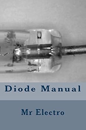 diode manual 1st edition mr electro 1986849309, 978-1986849302