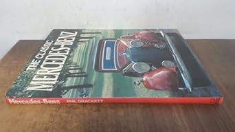 the classic mercedes benz 1st edition phil drackett 0861241118, 978-08612411180861241118,978-0861241118