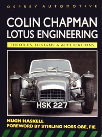 colin chapman lotus engineering 1st edition hugh haskell 1855323761, 978-18553237661855323761,978-1855323766