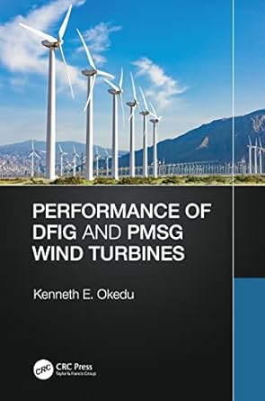 performance of dfig and pmsg wind turbines 1st edition kenneth okedu 1032395079, 978-1032395074