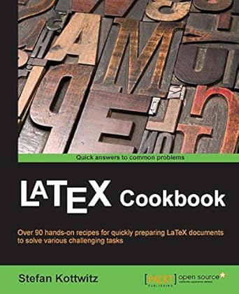 latex cookbook over 90 hands on recipes for quickly preparing latex documents to solve various challenging