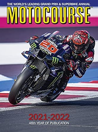 motocourse 2021 2022 the worlds leading grand prix and superbike annual 46th year of publication 1st edition