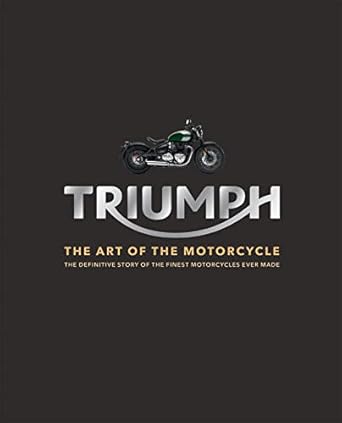 triumph motorcycles the art of the motorcycle 1st edition zef enault ,michael levivier ,yud pourdieu le coz
