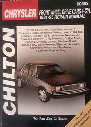 chrysler front wheel drive cars 4 cylinder 1981 95 1st edition chilton 0801986737, 978-0801986734