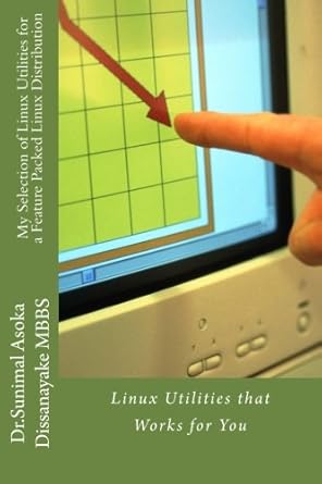 my selection of linux utilities for a feature packed linux distribution linux utilities that works for you