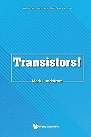 transistors 1st edition mark s lundstrom 9811267685, 978-9811267680