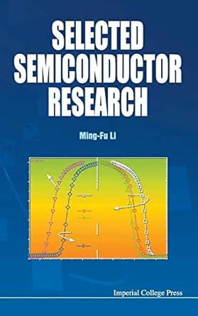 selected semiconductor research 1st edition ming fu li 1848164068, 978-1848164062