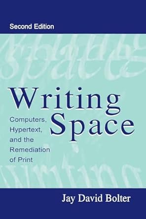 writing space 1st edition jay david bolter 0805829199, 978-0805829198