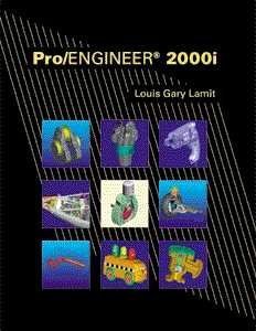 pro/engineer 2000i 1st edition gary lamit 0534377866, 978-0534377861