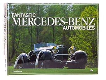 fantastic mercedes benz automobile 1st edition peter vann ,clauspeter becker 0760300151,
