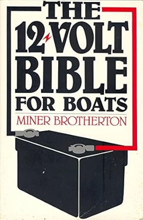 the 12 volt bible for boats 1st edition miner brotherton 0915160811, 978-0915160815