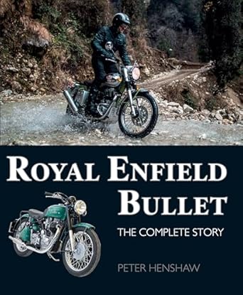 royal enfield bullet the complete story 1st edition peter henshaw 1785007475, 978-1785007477