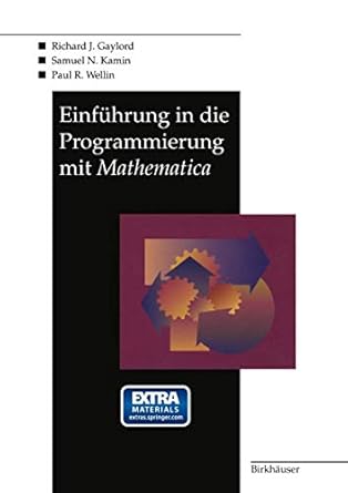 einfuhrung in die programmierung mit mathematica 1st edition richard j gaylord ,samuel n kaminpaul r wellinj