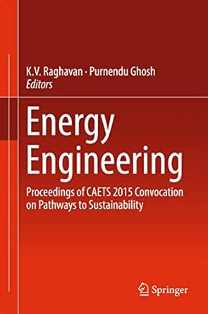 energy engineering proceedings of caets 2015 convocation on pathways to sustainability 1st edition k v