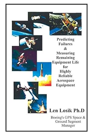 predicting failures and measuring remaining equipment life on highly reliable aerospace equipment the