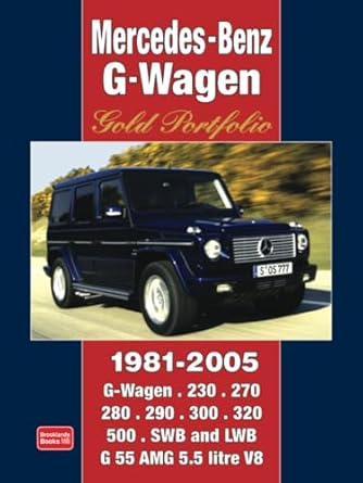 mercedes benz g wagen gold portfolio 1981 2005 1st edition brooklands books ltd 1855206994, 978-1855206991