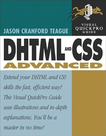 dhtml and css advanced 1st edition jason cranford teague 0321266919, 978-0321266910