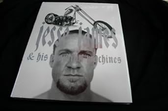 jesse james and his beautiful machines 1st edition nathaniel welch 1576874141, 978-1576874141