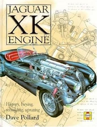 jaguar xk engine history buying rebuilding uprating 1st edition david pollard 1859600077, 978-1859600078