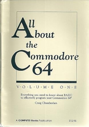 all about the commodore 64 1st edition books compute ,craig chamberlain 094238640x, 978-0942386400