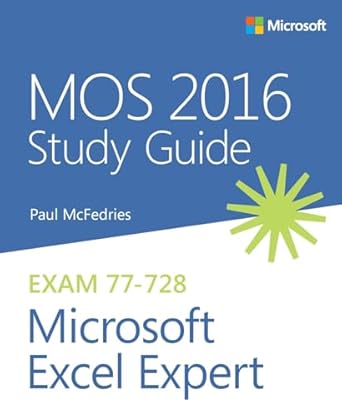 mos 2016 study guide for microsoft excel expert 1st edition paul mcfedries 0735699429, 978-0735699427