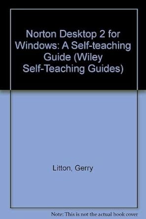 norton desktop 2 for windows self teaching guide 1st edition gerry litton ,jenna christen 0471578355,