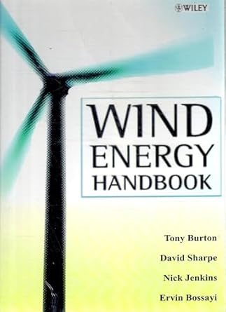 wind energy handbook 1st edition tony burton ,david sharpe ,nick jenkins ,ervin bossanyi 0471489972,