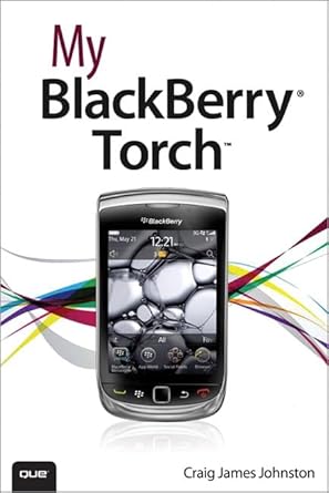 my blackberry torch 1st edition craig james johnston 0789741180, 978-0789741189