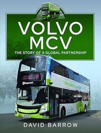 volvo mcv the story of a global partnership 1st edition david barrow 1399048392, 978-1399048392