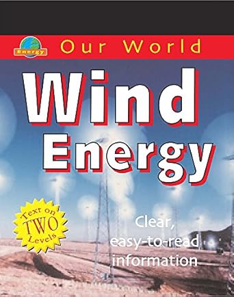 wind energy 1st edition rob, levete sarah bowden ,sarah levete 0749668261, 978-0749668266