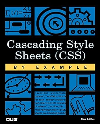 cascading style sheets by example 1st edition steve callihan 7897261735, 978-7897261738