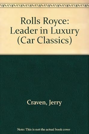 rolls royce leader in luxury 1st edition jerry craven ,l craven 086593147x,