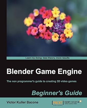 blender game engine beginners guide 1st edition victor kuller bacone 1849517029, 978-1849517027