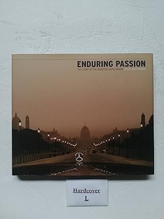 enduring passion the story of the mercedes benz brand 1st edition leslie butterfield 047001802x,
