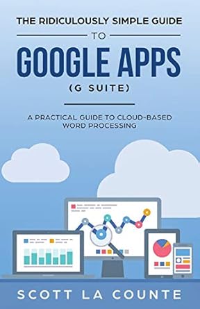 the ridiculously simple guide to google apps a practical guide to google drive google docs google sheets
