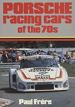 porsche racing cars of the 70s 1st edition paul frere 0668051132, 978-0668051132