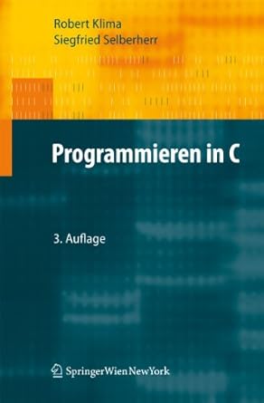 programmieren in c 1st edition robert klima ,siegfried selberherr 3709103924, 978-3709103920