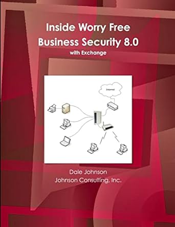 inside worry free business security 8 0 book 1st edition dr dale johnson phd 1300643587, 978-1300643586
