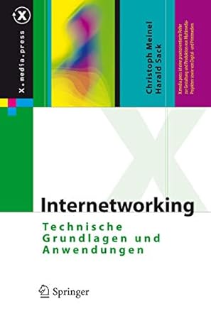 internetworking technische grundlagen und anwendungen 1st edition christoph meinel ,harald sack 3540929398,