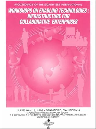 ieee 8th international workshops on enabling technologies infrastructure for collaborative enterprises 1st