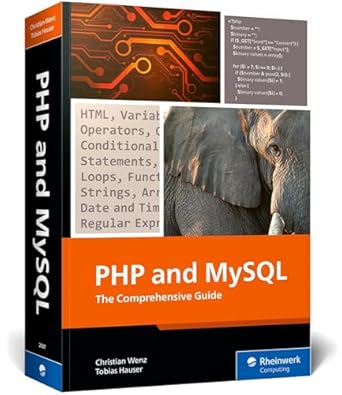 php and mysql the comprehensive guide to server side web development with php 8 build dynamic websites with