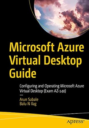 microsoft azure virtual desktop guide configuring and operating microsoft azure virtual desktop 1st edition