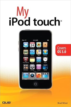 my ipod touch 1st edition brad miser 078974239x, 978-0789742391