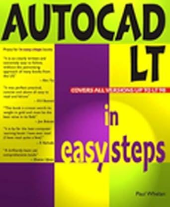 autocad lt in easy steps covers version 97 for pc and mac 1st edition paul whelan 1840780053, 978-1840780055